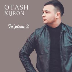 Otash Xijron - U